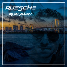 RUESCHE - RUN AWAY